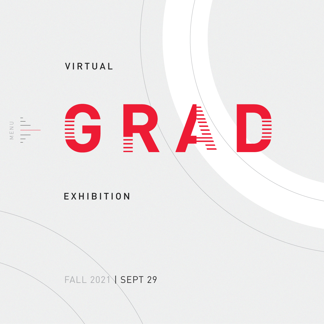 VCAD Graduation Exhibition Fall 2021
